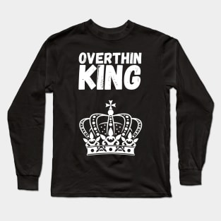 Overthinking Long Sleeve T-Shirt